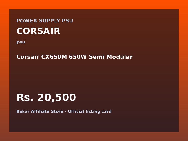 Corsair CX650M 650W Semi Modular